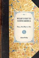 Welby's Visit to North America: London, 1821