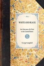 White and Black: The Outcome of a Visit to the United States