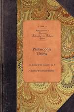 Philosophia Ultima, Vol 3: Or, Science of the Sciences Vol. 3