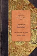 Chronicon Ephratense: A History of the Community of Seventh Day Baptists at Ephrata, Lancaster County, Penn'a.