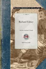 Richard Edney and the Governor's Family: A Rus-Urban Tale ... of Morals, Sentiment, and Life ... Containing, Also Hints on Being Good and Doing Good