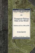 Voyages to Various Parts of the World: Made Between the Years 1799 and 1844