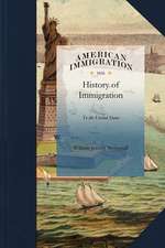 History of Immigration to the United Sta: Exhibiting the Number, Sex, Age, Occupation, and Country of Birth, of Passengers Arriving ... by Sea from Fo