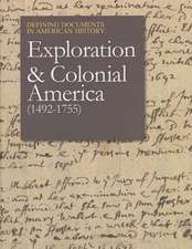 Exploration & Colonial America, Volume 2: 1492-1755