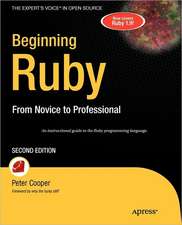 Beginning Ruby: From Novice to Professional