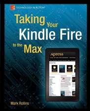 Taking Your Kindle Fire to the Max