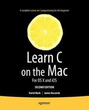 Learn C on the Mac: For OS X and iOS