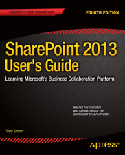 SharePoint 2013 User's Guide: Learning Microsoft's Business Collaboration Platform