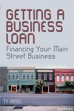 Getting a Business Loan: Financing Your Main Street Business