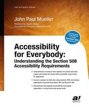 Accessibility for Everybody: Understanding the Section 508 Accessibility Requirements