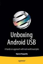 Unboxing Android USB: A hands on approach with real world examples