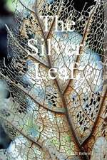 The Silver Leaf