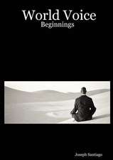 World Voice: Beginnings