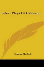 Select Plays Of Calderon