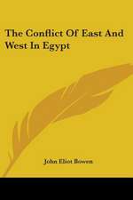 The Conflict Of East And West In Egypt