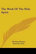 The Work Of The Holy Spirit