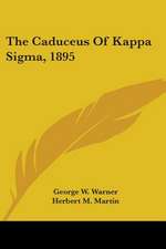 The Caduceus Of Kappa Sigma, 1895