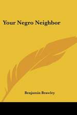 Your Negro Neighbor