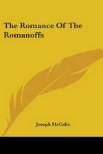 The Romance Of The Romanoffs