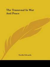 The Transvaal In War And Peace