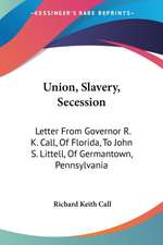 Union, Slavery, Secession