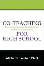 Co-Teaching for High School: Lessons Learned and Considerations for Future Applications