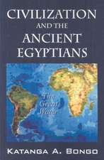 Civilization and the Ancient Egyptians