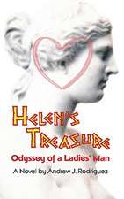 Helen's Treasure: Odyssey of a Ladies' Man