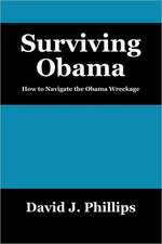 Surviving Obama: How to Navigate the Obama Wreckage