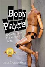 Body Parts: A Collection of Poems about Aging