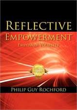 Reflective Empowerment: Empower Yourself