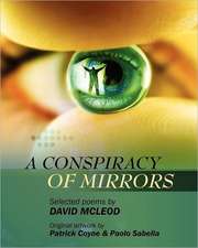 A Conspiracy of Mirrors