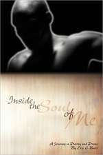 Inside The Soul of Me: A Journey Through Poetry and Prose