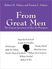 From Great Men: The Famous Ancestors of Alice de Plumpton