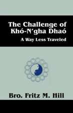 The Challenge of Kho-N'Gha Dhao: A Way Less Traveled