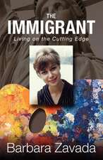 The Immigrant: Living on the Cutting Edge