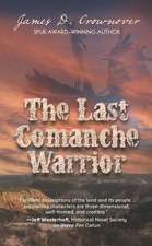 The Last Comanche Warrior