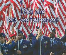 Dia de los Veteranos = Veterans Day