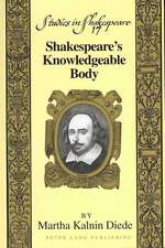 Shakespeare's Knowledgeable Body