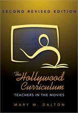 The Hollywood Curriculum: Teachers in the Movies