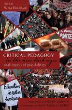 Critical Pedagogy in the New Dark Ages Challenges and Possibilities: Foreword by Henry Giroux Afterword by Ana-Maria Freire