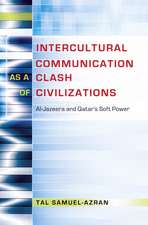 Intercultural Communication as a Clash of Civilizations