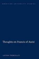 Thoughts on Francis of Assisi