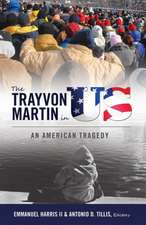 The Trayvon Martin in Us: An American Tragedy