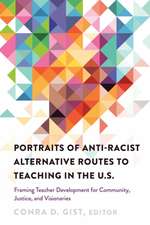 Portraits of Anti-racist Alternative Routes to Teaching in the U.S.