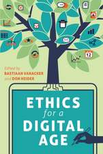 Ethics for a Digital Age