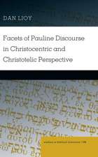 Facets of Pauline Discourse in Christocentric and Christotelic Perspective