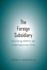 The Foreign Subsidiary