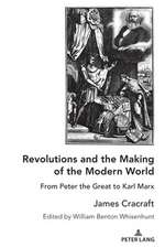 Revolutions and the Making of the Modern World