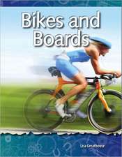 Bikes and Boards